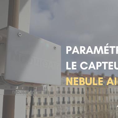 Paramétrer le capteur Nebule Air